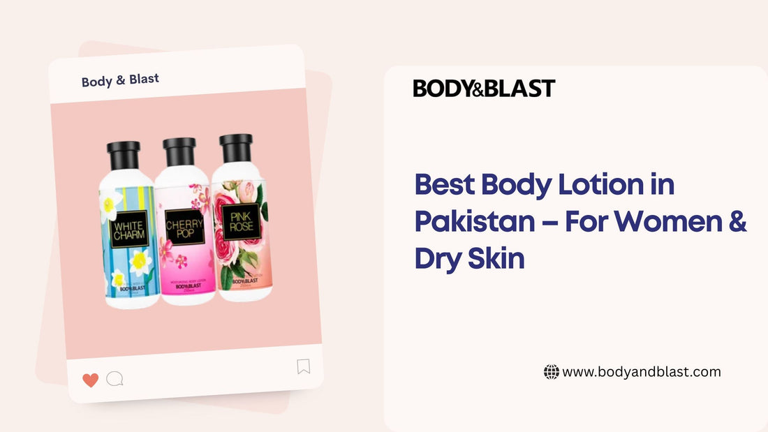 Best Body Lotion in Pakistan