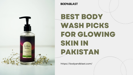 Best Body Wash Picks for Glowing Skin in Pakistan